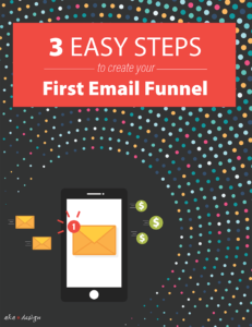Cover of Guide: 3 Easy Steps to Create Your First Email Funnel